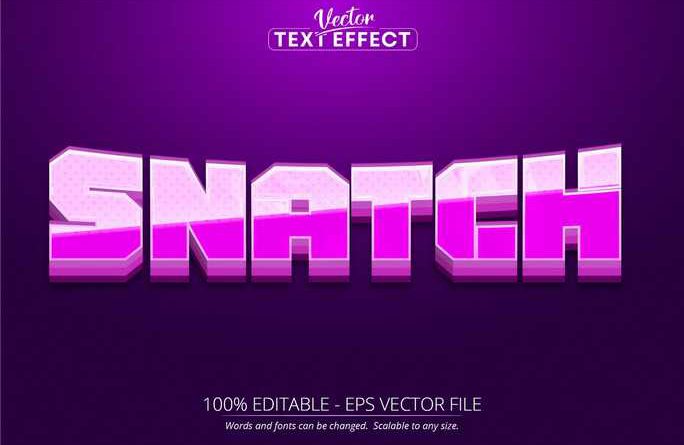 Snatch - Editable Text Effect